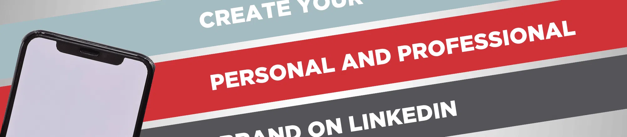 A Comprehensive Guide to Creating Your Personal and Professional Brand on LinkedIn Banner