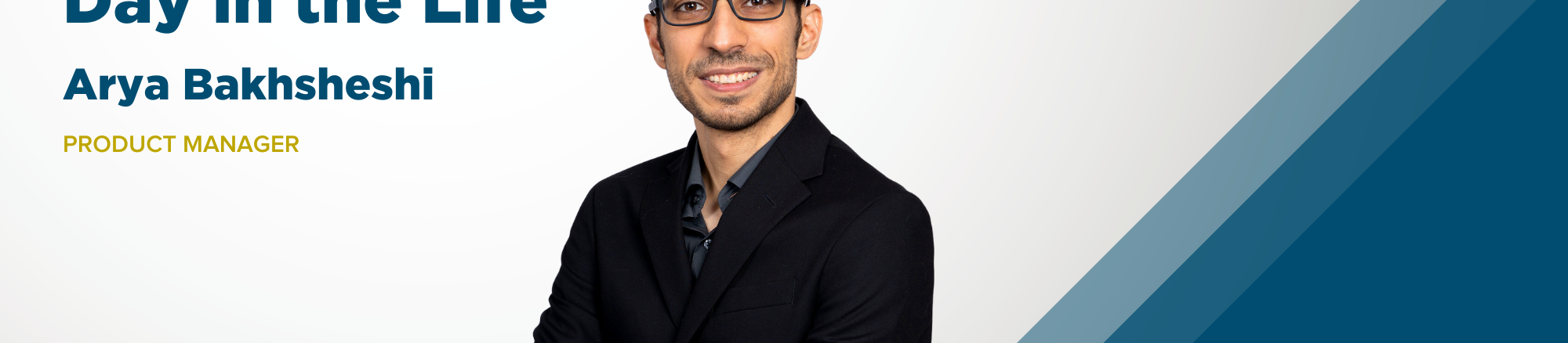 Day in the Life: Arya Bakhsheshi Banner