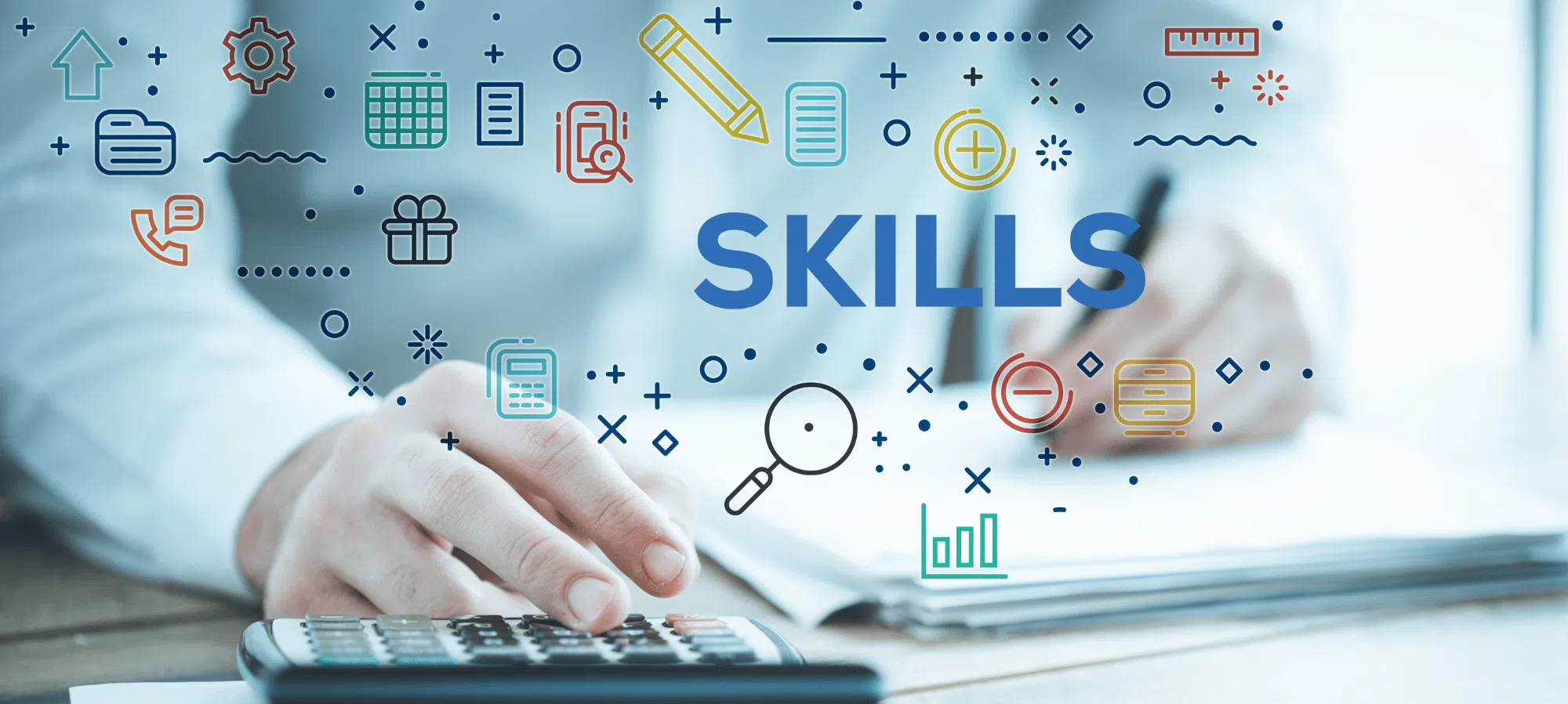 9 Skills That Today’s Employers Are Seeking in Candidates Banner