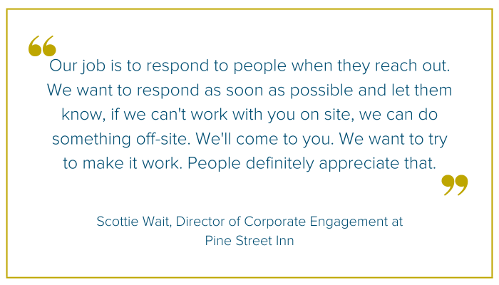 scottie wait quote that says: Our job is to respond to people when they reach out. We want to respond as soon as possible and let them know, if we can't work with you on site, we can do something off-site. We'll come to you. We want to try to make it work. People definitely appreciate that.